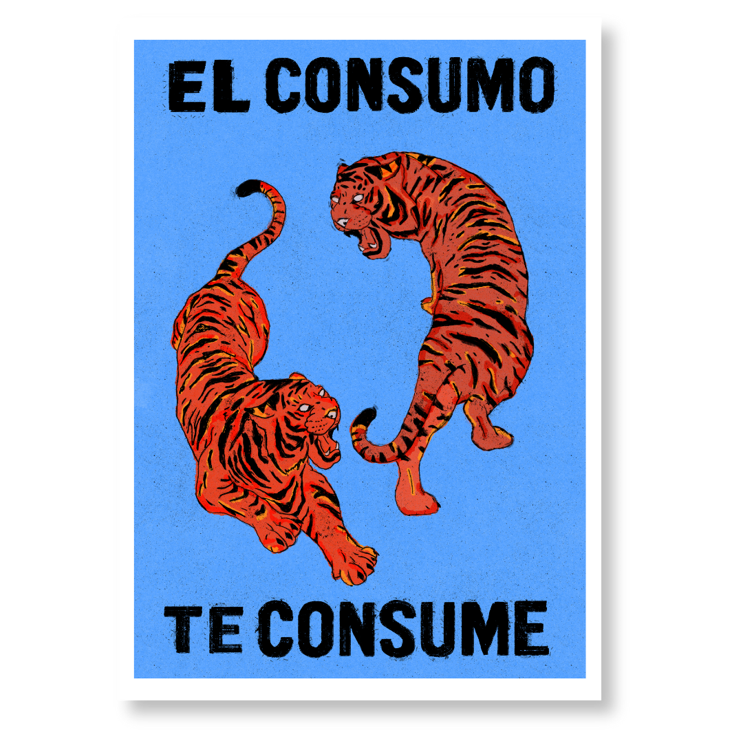 Tiger print design with the phrase "el consumo te consume" prominently displayed in a bold, artistic style.