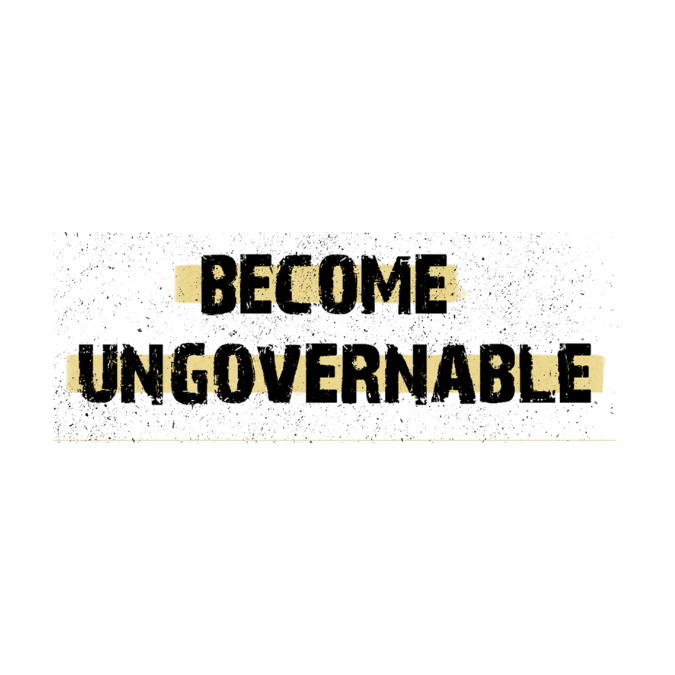 "Become Ungovernable" Sticker