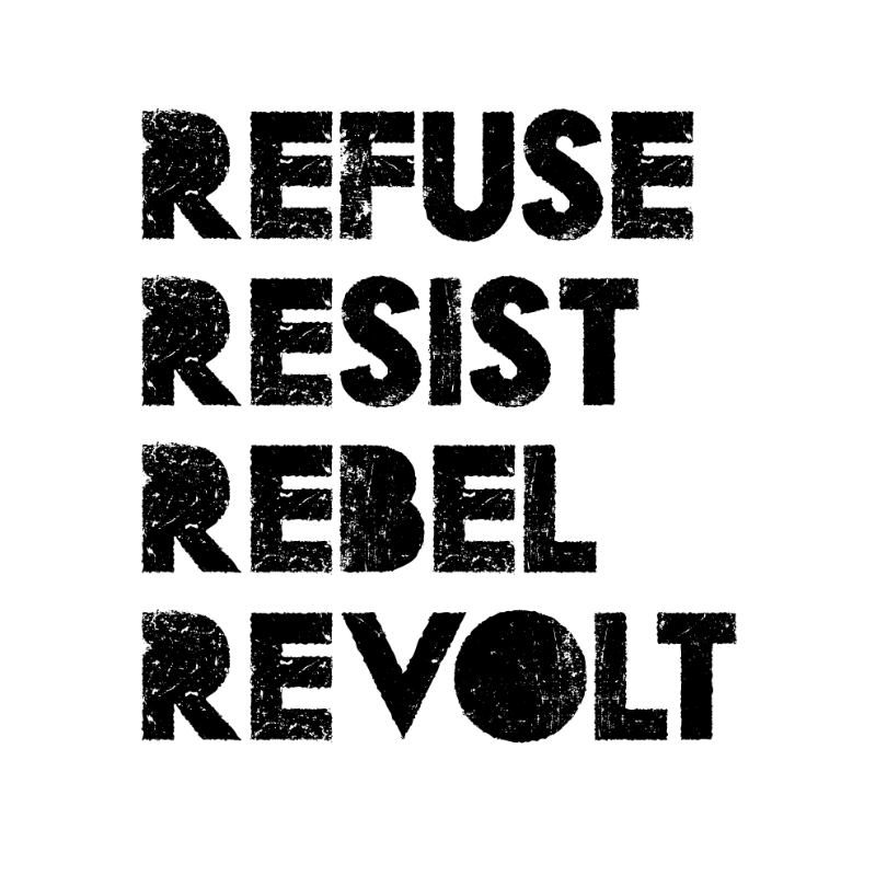 "Refuse Resist Rebel Revolt" Sticker